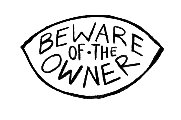 Beware of the owner